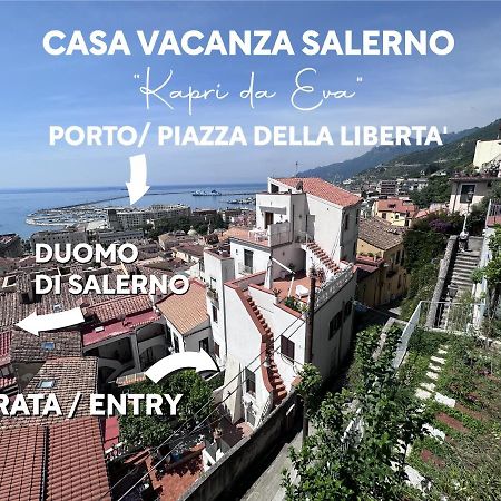 Casa "Kapri" Da Eva - Salerno Centro Con Self Check-In Exterior foto